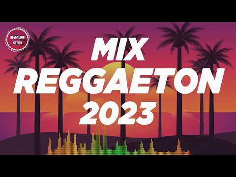 REGGAETON MIX 2023 - LATINO MIX 2023 LO MAS NUEVO - MIX CANCIONES REGGAETON 2023