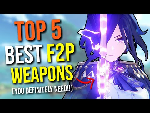 F2P Players: Top 5 BEST F2P Weapons YOU NEED!! | Genshin Impact