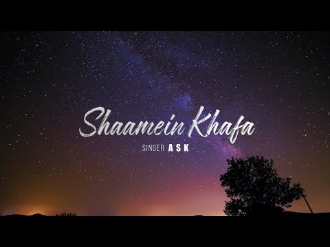 Shaamein Khafa - Original | A S K | Neeraj Singhal | Latest Hindi Songs 2021 #ShaameinKhafa