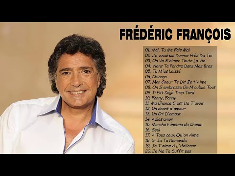 Frédéric François Best Of 2021 💖 Les Meilleures de Frédéric François Album 2021