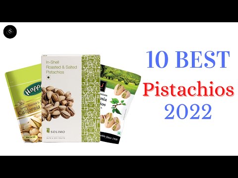 Best 10 Pistachios 2022 | Top 10 Best Roasted and Salted Pistachios |Best Pistachios 2022