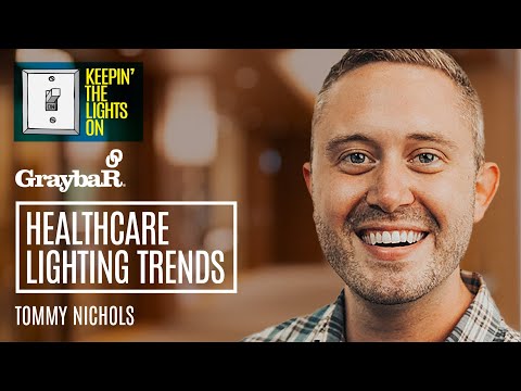 Healthcare Lighting Trends w Tommy Nichols, Acuity Ep 039