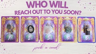 💬✨Who Will Reach Out SOON & Why? 🔮✉️✨ | PICK A CARD Timeless Tarot Reading