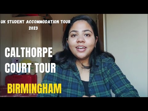 UK STUDENT ACCOMMODATION TOUR | CALTHORPE COURT BIRMINGHAM TOUR | UK STUDENT LIFE 2023