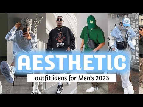 AESTHETIC Outfit Ideas For Men's | 2023 mens fits