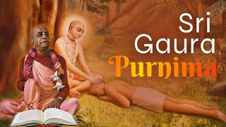 Sri Gaura Purnima | Srila Prabhupada Lecture