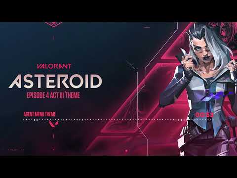 Valorant Agent Menu  - Official Theme | Episode 4 ACT III