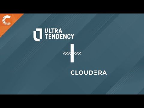 Ultra Tendency + Cloudera: Solving customers data challenges from end-to-end.