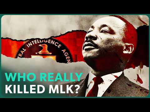 Who Really Killed Martin Luther King Jr?