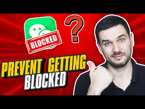 How to Prevent Your WeChat Account from Being Blocked!