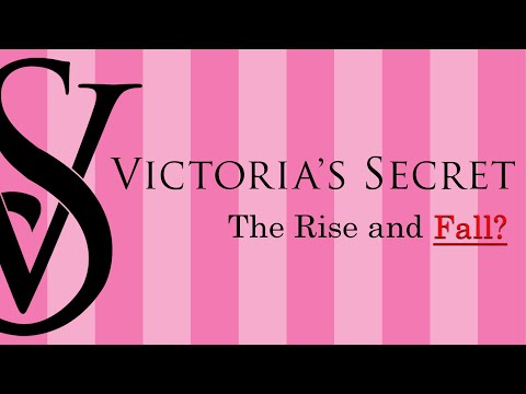 Victoria's Secret - The Rise and Fall?