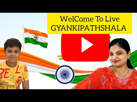 GYAN KI PATHSHALA is live Welcome To Live On Gyankipathshala |