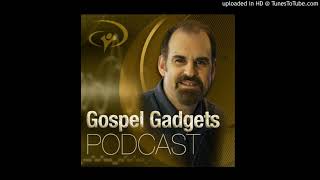 Gospel Gadget Podcast Epi#35 - Guerrilla Style Film Production to Share the Gospel Cross-Culturally