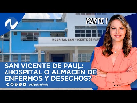 San Vicente de Paul: ¿Hospital o Almacén de Enfermos y Desechos? -  Parte 1