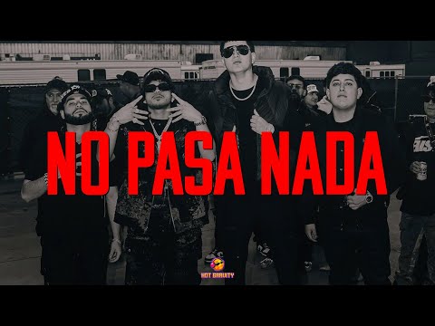 Clave Especial, Fuerza Regida - No Pasa Nada || Vídeo con letra