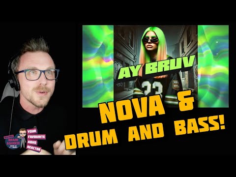 NOVA ROCKAFELLER - AY BRUV (ADHD REACTION) | IS NOVA NOW BRITISH? THIS IS FIRE!