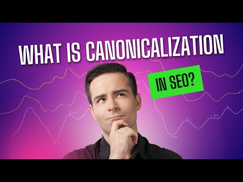 What is Canonicalization in SEO