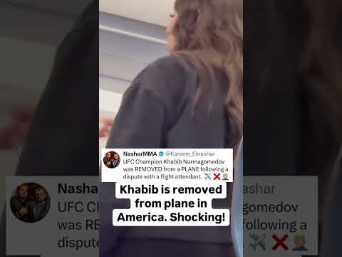 ✈️ 😲 UFC Champion Khabib removed from Airplane