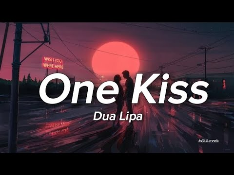 Calvin Harris, Dua Lipa - One Kiss (Letra/Lyrics)