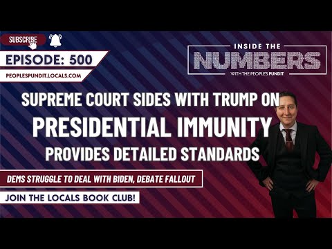 Supreme Court Rules for Trump on Presidential Immunity | Inside The Numbers Ep. 500