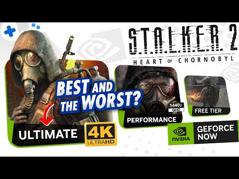 S.T.A.L.K.E.R. 2 on GeForce NOW on ALL Tiers | FREE to 4K Gameplay