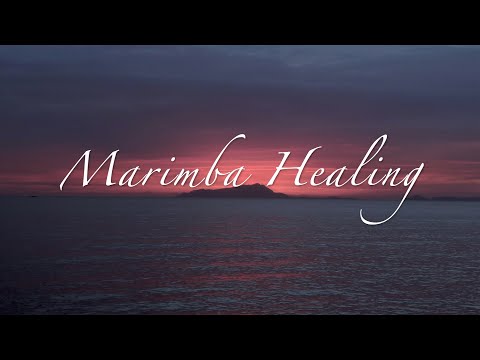 マリンバの響きに包まれる｜ヒーリングミュージック healing music｜癒しの音楽｜睡眠導入BGM｜疲労回復 ※ヘッドホン・イヤホン・外部スピーカー推奨