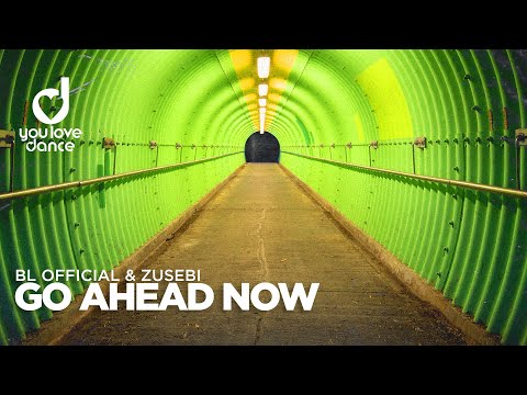 BL Official & Zusebi – Go Ahead Now