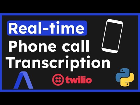 Transcribe a live phone call with Python - Flask tutorial