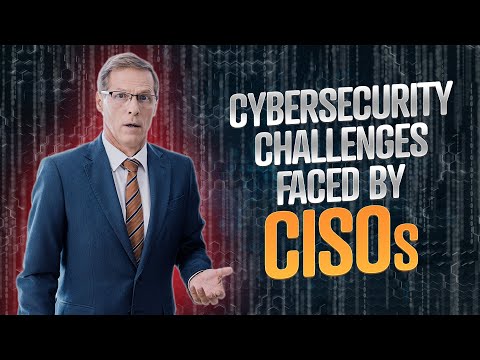 How Can CISOs Address the Challenges They Face?