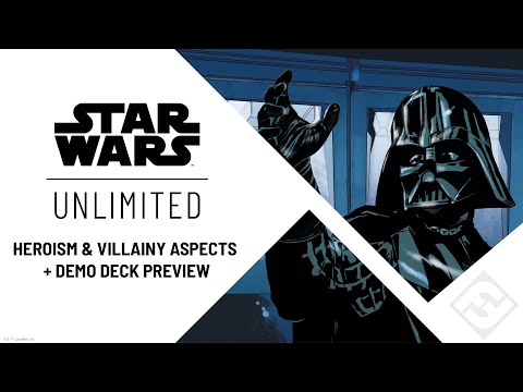 Star Wars: Unlimited Demo Deck Sneak Peek + Heroism and Villainy Aspects | Fantasy Flight Games