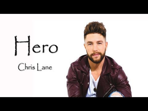 Chris Lane - Hero (Lyrics)