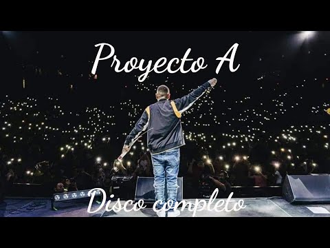 Proyecto A - Abraham Vázquez (Disco completo) (Álbum 2020) 🔥