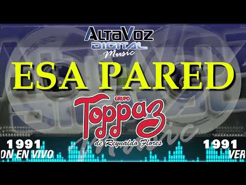 TOPPAZ esa pared ~ Version En Vivo 1987 #SuMusicaporSiempre