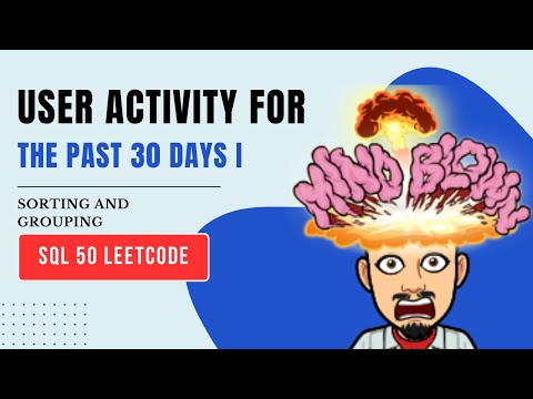 1141  User Activity for the Past 30 Days I | LEETCODE SQL 50 | INTERVIEW SQL QUESTION