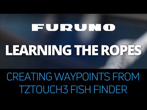 Learning The Ropes- Creating Waypoints From TZtouch3 Fish Finder