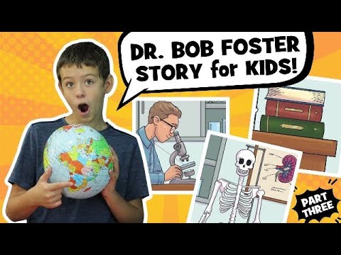 Dr. Bob Foster | Missionary Story for Kids | Part 3