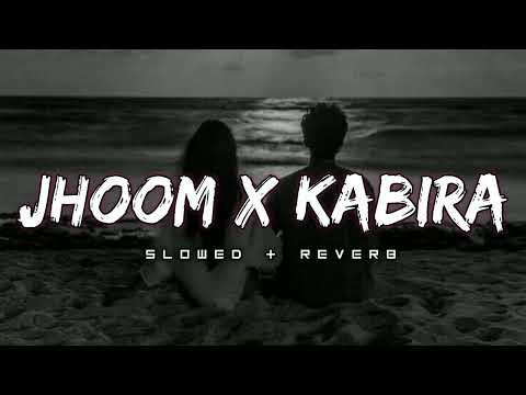 Jhoom x Kabira (Lofi Mashup) | Ali Zafar | Arijit Singh | Editor_2.0