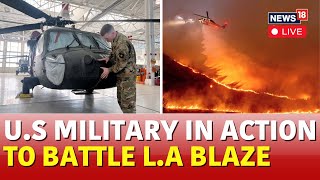 Los Angeles Fire | U.S. Military Already Fighting Fires in California, Ready to Do More | N18G