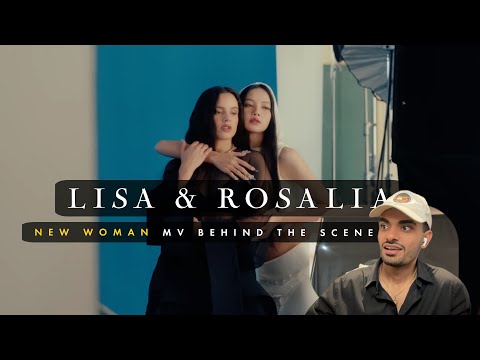 Reacting to LISA x ROSALÍA: 'NEW WOMAN' MV Behind The Scenes | Unfiltered Magic! 🎥✨