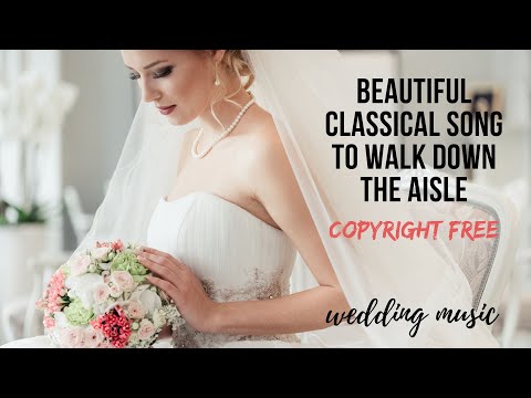 Wedding song to walk down the aisle | Wedding ideas