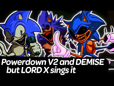 Powerdown V2 and Demise but Lord X sings it with new Lord X Flying Sprites | Friday Night Funkin'