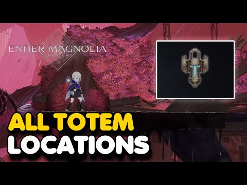 Ender Magnolia - All Totem Locations (Totemic Totality Trophy Guide)