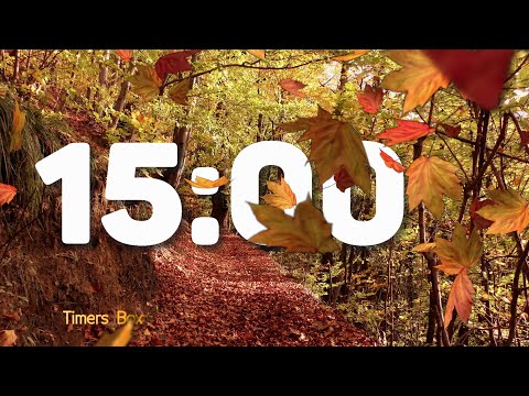 Fall 15 Minute Autumn Timer 🍂 Relaxation, Nature Ambience, Relief #AutumnTimer #RelaxationTimer