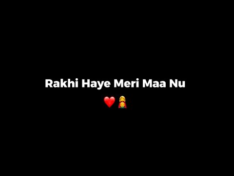 Rabba Tu Khush Rakhi Haye Meri Maa Nu Song | Black Screen Lyrics Status