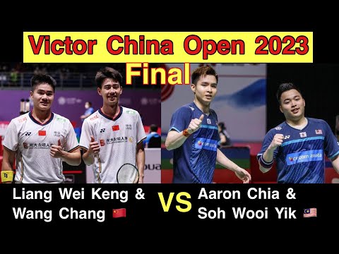 Aaron Chia Soh Wooi Yik vs Liang Wei Keng Wang Chang | China Open 2023 Final #badminton