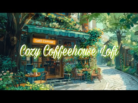 Cozy Coffeehouse Lofi ☕ Study and Chill Music#lofi #music #chill