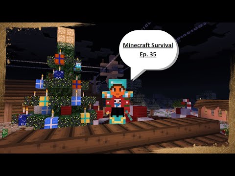 Decorating The Christmas Tree! - Minecraft Survival Series - Ep. 35