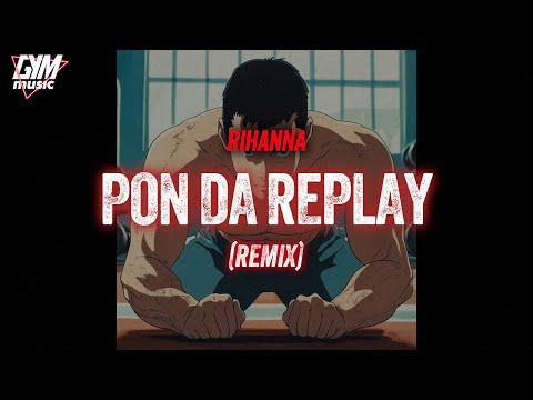 Workout Music | Rihanna - Pon De Replay (Remix)