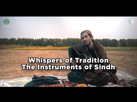 Whispers of TraditionThe Instruments of Sindh | Lok Studio official | Culture Department Sindh