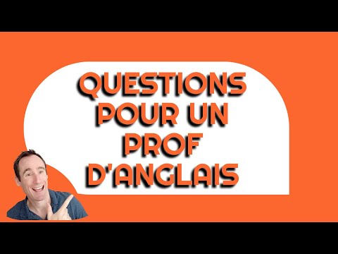 Prof d'anglais - Questions